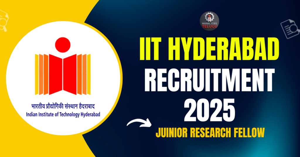 IIT Hyderabad JRF 2025