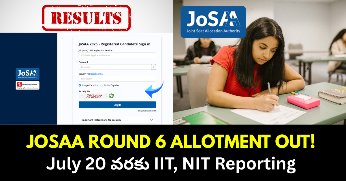 JoSAA Round 6 Allotment OUT!