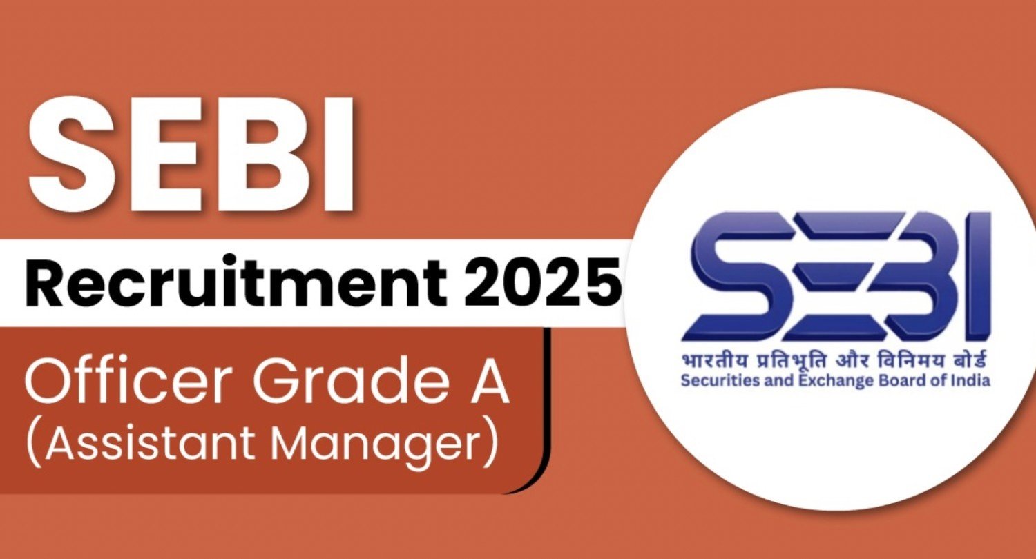 SEBI Recruitment 2025: Apply Now for Assistant Manager Positions
