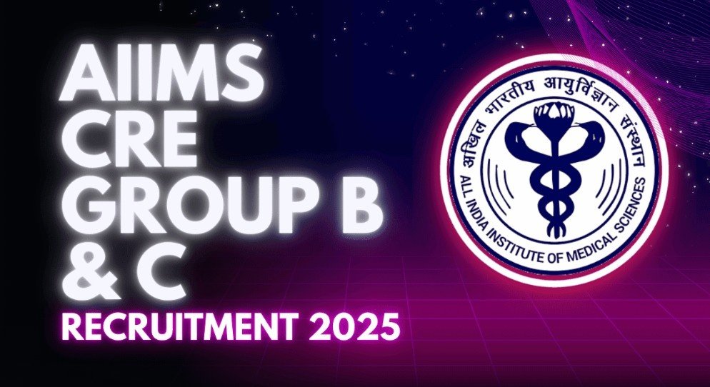 AIIMS Hiring 2025: Apply Now for CRE-4 Recruitment Opportunities