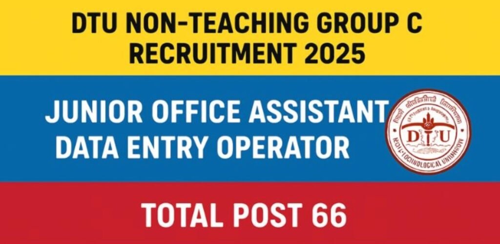 DTU Delhi Recruitment 2025: Apply Now for Non Teaching Positions