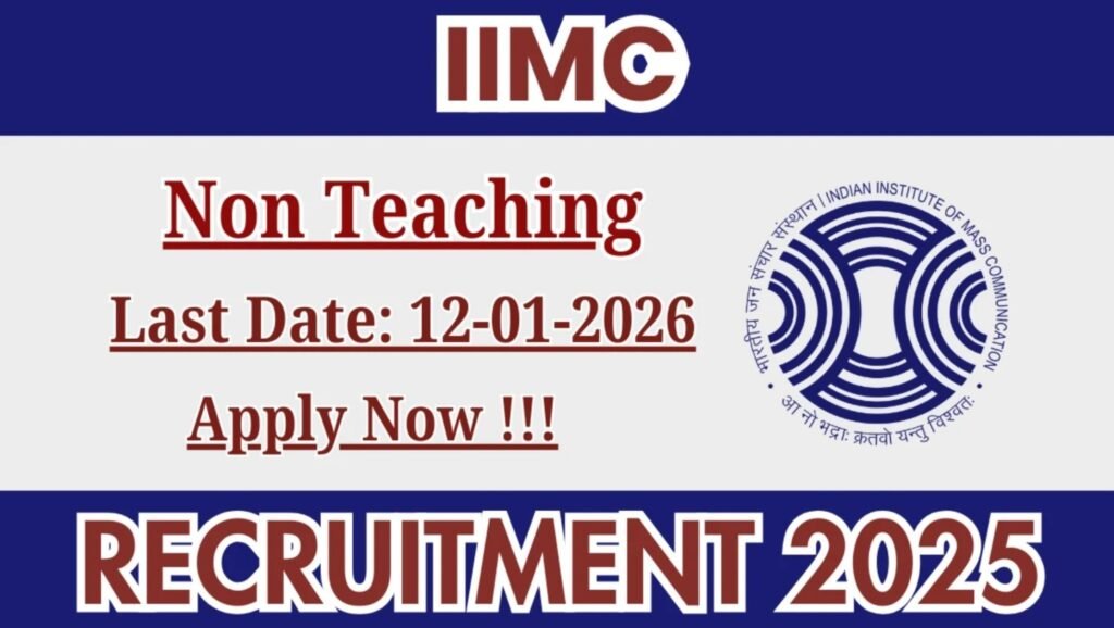 IIMC Hiring: Apply Now for Non-Teaching Recruitment 2025