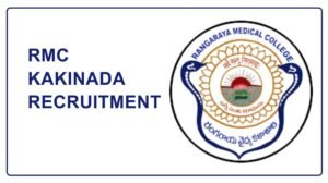 Rangaraya Medical College Kakinada Recruitment 2025: Apply Now for Jobs