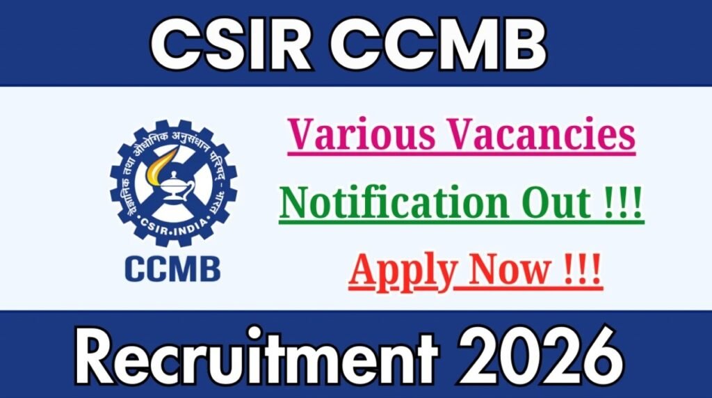CSIR CCMB Recruitment 2026: Apply Now for Technician & Assistant Positions