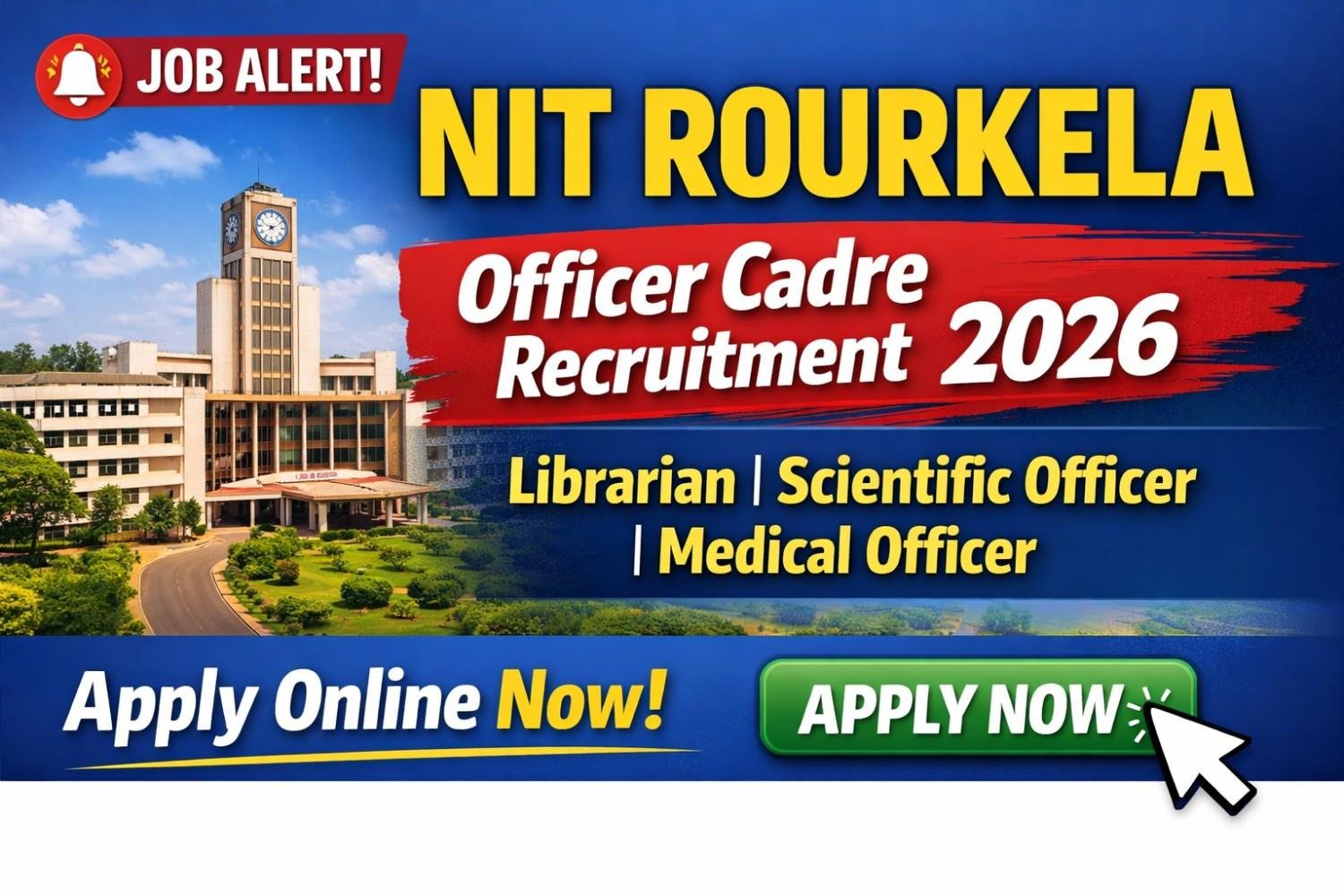 NIT Rourkela Hiring: Apply Now for Officer Recruitment 2026