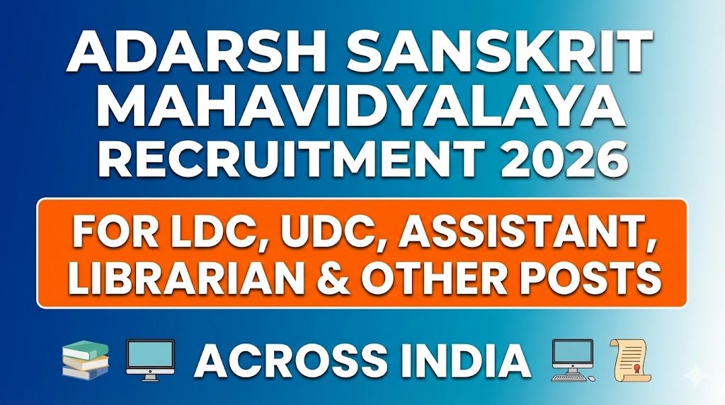 Adarsh Sanskrit Mahavidyalaya Recruitment 2026: Apply Now for Hiring Opportunities