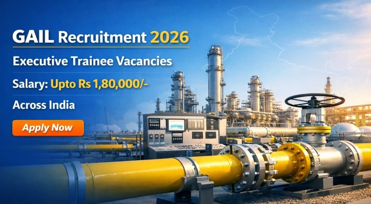 GAIL Recruitment 2026: Apply Now for Executive Trainee Positions