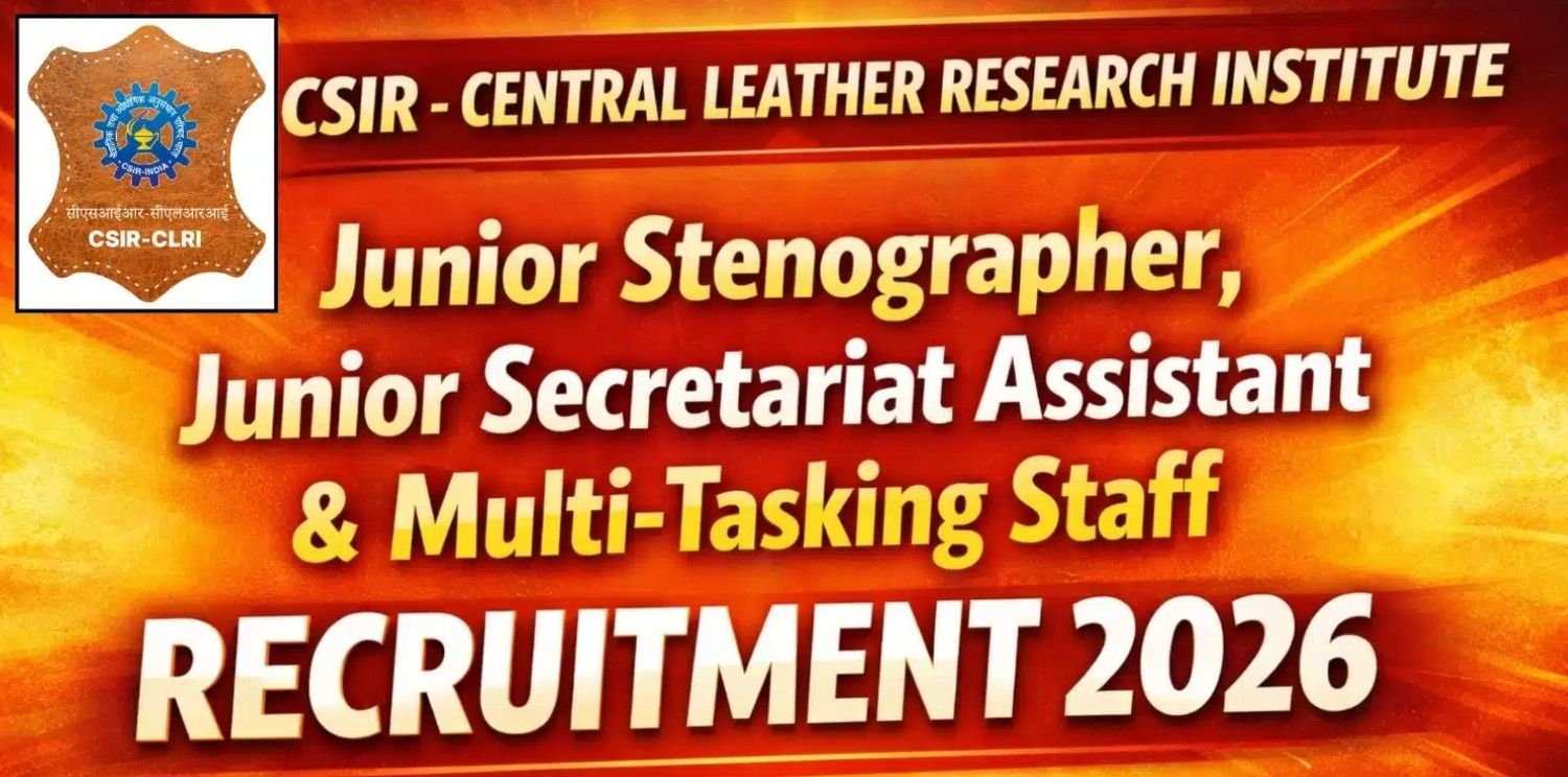 CSIR-CLRI Recruitment 2026: Apply Now for Various Positions