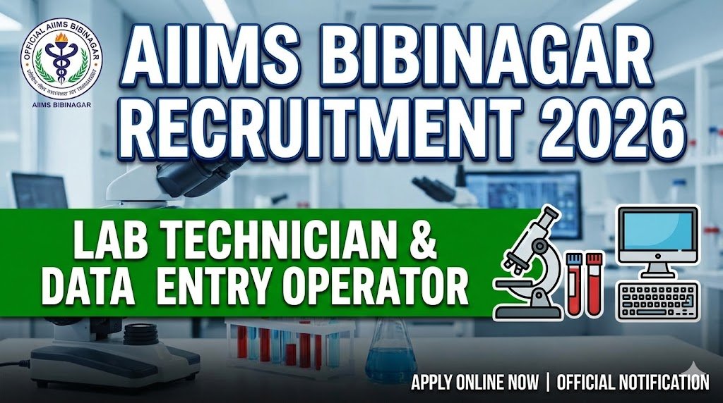 AIIMS Bibinagar Recruitment 2026: Hiring Lab Technicians & DEOs - Apply Now!