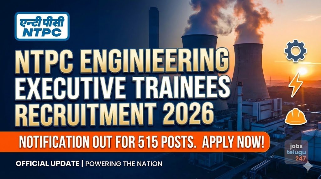 NTPC Recruitment 2025: Apply Now for Engineering Executive Trainees