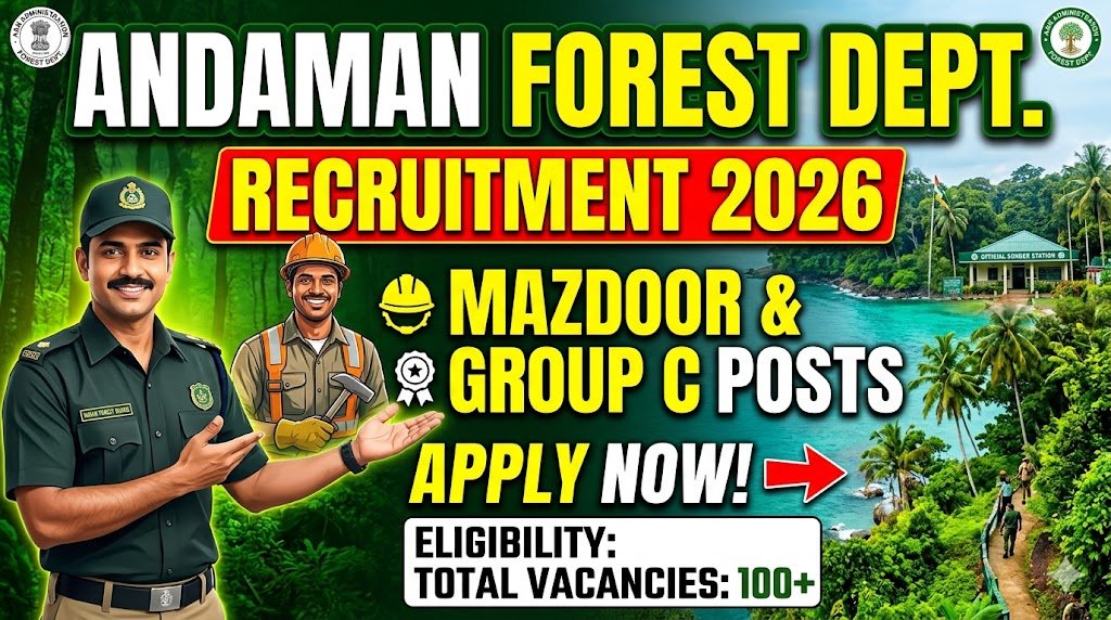 Andaman & Nicobar Administration Recruitment 2026: Apply Now for Mazdoor & Group C Positions
