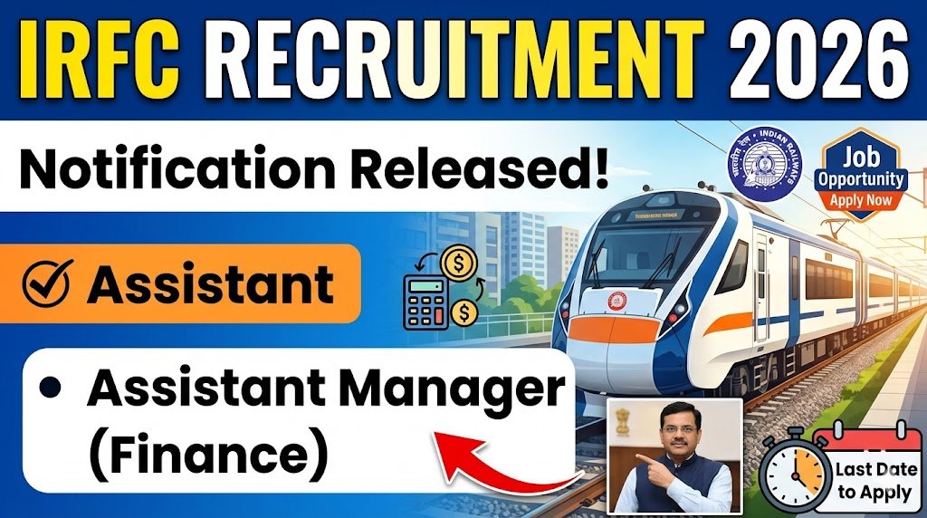 IRFC Recruitment 2026: Apply Now for Assistant & Manager Positions