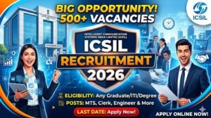 ICSIL Hiring 2026: Apply Now for DEO & MTS Recruitment