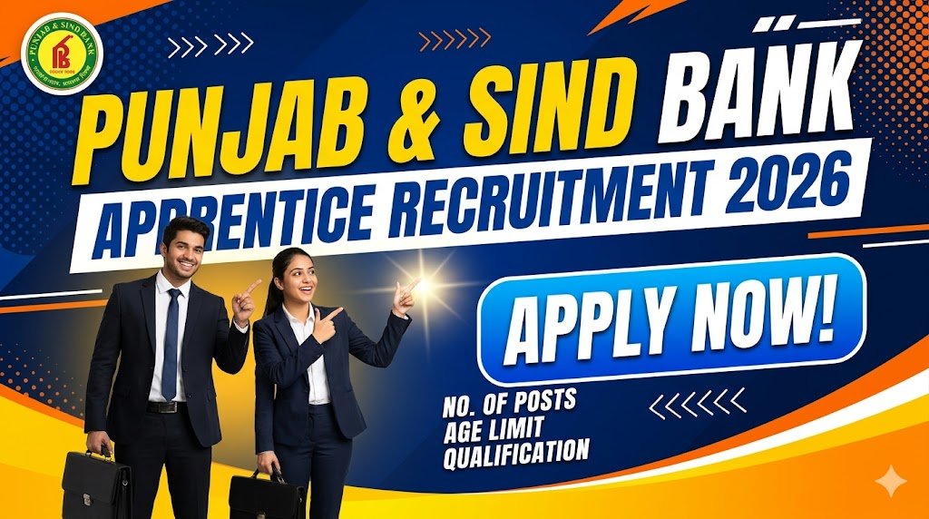 Punjab & Sind Bank Hiring: Apply Now for 635 Apprentice Vacancies in 2026
