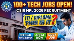 CSIR-NPL Technician Recruitment 2026: Apply Now for 20 Positions